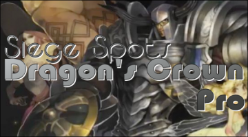 Siege Spots – Dragon’s Crown Pro