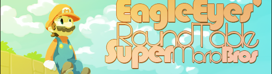 EagleEyes’ Round Table – Super Mario Week