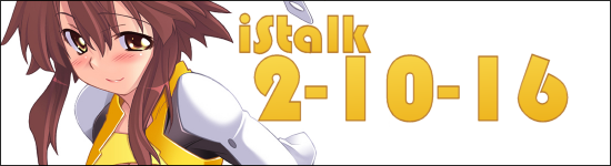 iStalk 2/10/16 – Space Patrol Luluco, Media Blasters, Kuromukuro