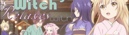 The Wandering Witch Relaxes with Konohana Kitan