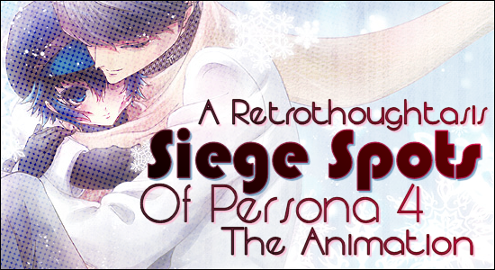 Siege Spots Persona 4 Animation