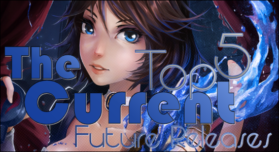 The Current Top Five Future Releases 20132014