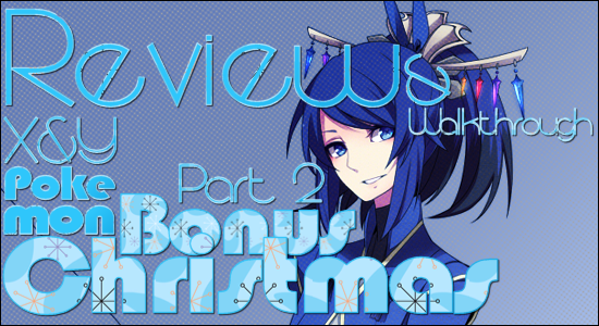 Pokemon Christmas Bonus X & Y Review