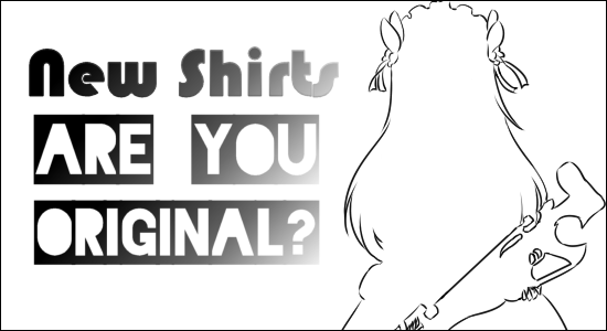 New Shirts Are You Original