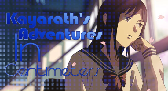 Kayarath's Adventures In Centimeters