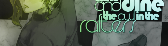 Wine And Dine With The Owl In The Rafters