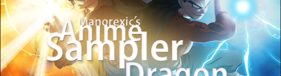 Manorexic’s Anime Sampler – Dragon Ball Z