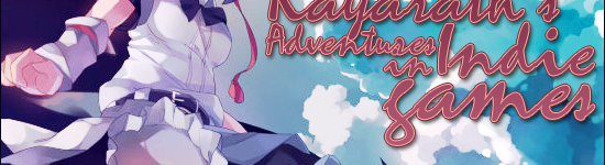 Kayarath’s Adventures in Indie Games