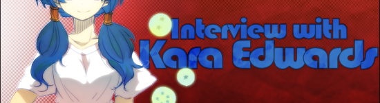 Kana’s Korner – Interview with Kara Edwards