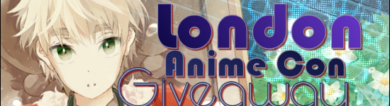 London Anime Con Giveaway!