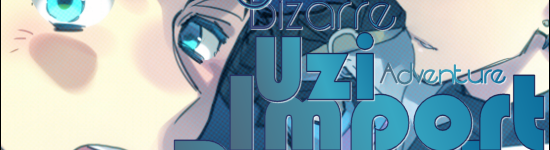 The Uzi Import Report: Jojo’s Bizarre Adventure