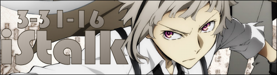 iStalk 3/31/16 – AnimeNEXT, Hundred, Crunchyroll