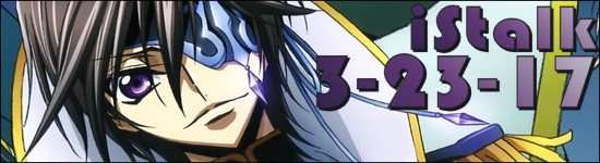 iStalk 3/23/17 – Gatchaman Fighter, Akito the Exiled, Seiken Densetsu