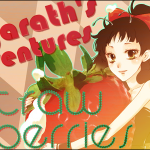 Kayarath’s Adventures In Strawberries