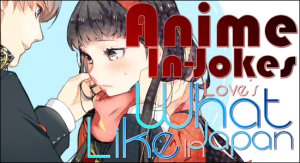 91.8 The Fan » Blog Archive » Tempest’s Downpour – Anime In-Jokes 13 ...