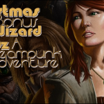 Christmas Bonus – The Wizard of Oz: A Steampunk Adventure