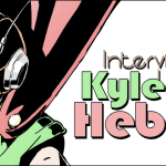 Kana’s Korner – Interview with Kyle Hebert