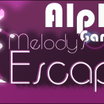 The Alpha Gamer #4: Running the Distance with Melody’s Escape