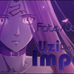 The Uzi Import Report: Fate/Stay Night (2014)