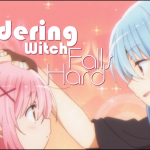 The Wandering Witch Falls Hard for Comic Girls!