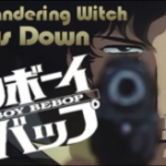 The Wandering Witch Draws Down on Cowboy Bebop