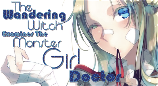 Monster Girl Doctor Volume 1 Light Novel Review 